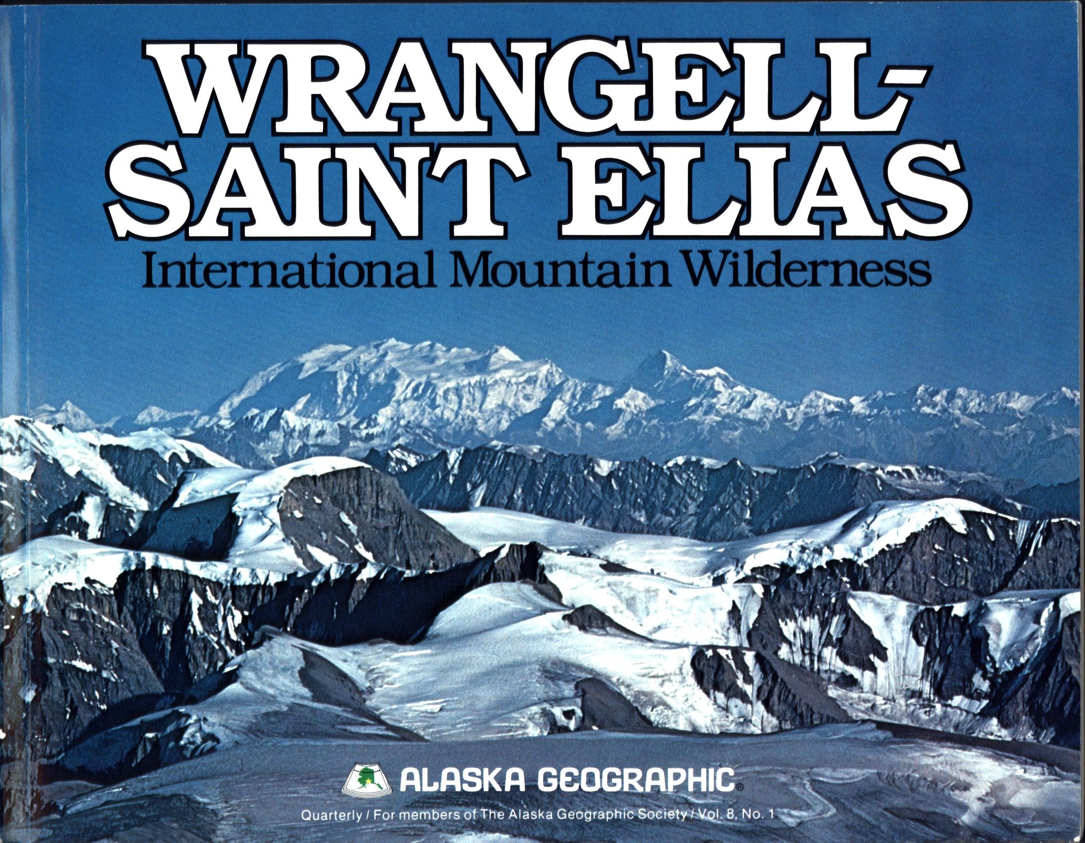WRANGELL-SAINT ELIAS: International Mountain Wilderness. 